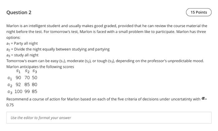 complete answers please Question 2 15 Points