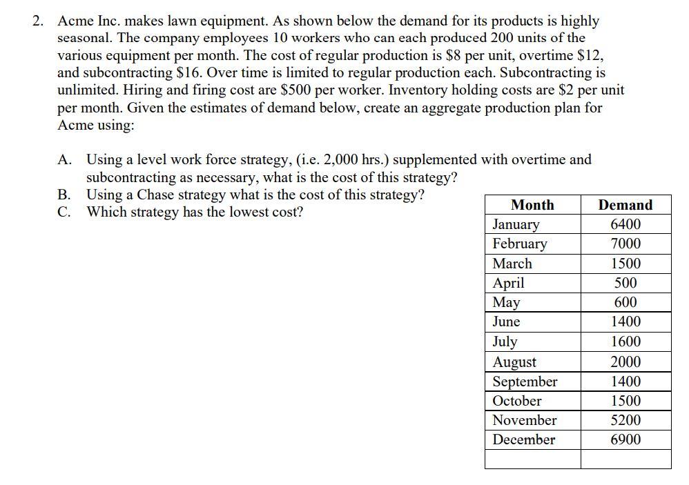 2. Acme Inc. makes lawn equipment. As shown below