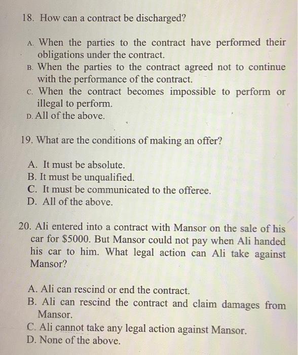 18. How can a contract be discharged? A. When the