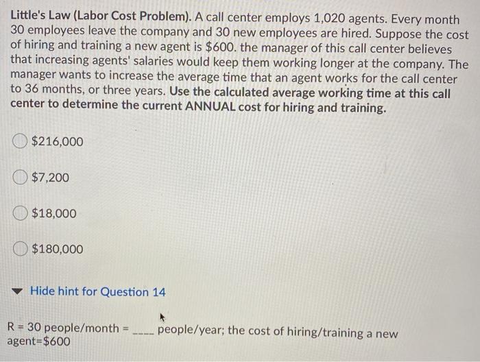 Little's Law (Labor Cost Problem). A call center