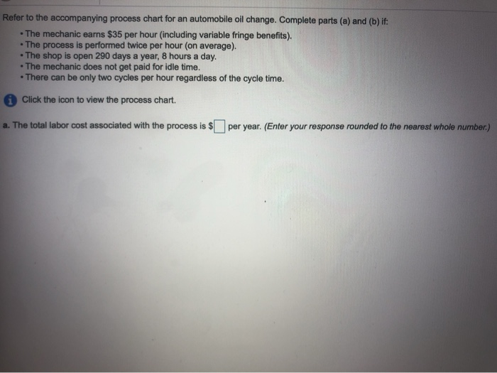 Refer to the accompanying process chart for an