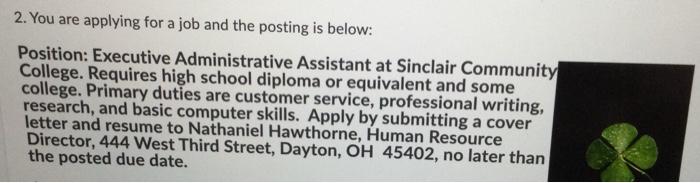 2. You are applying for a job and the posting is