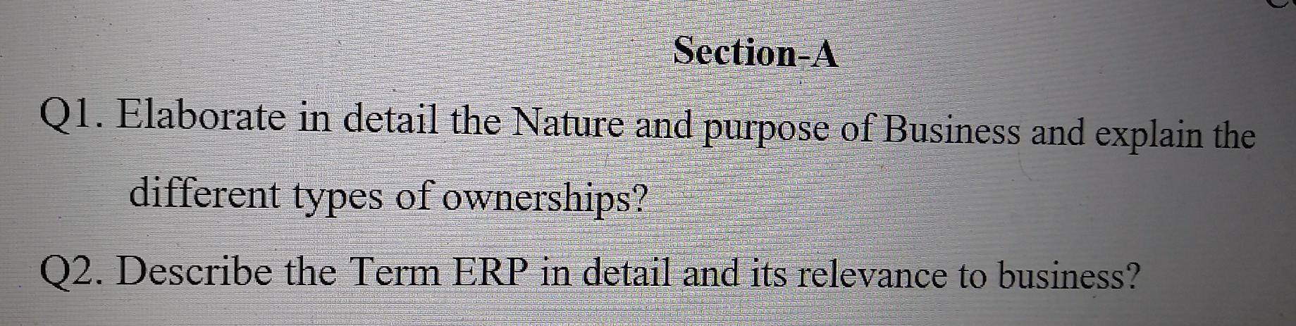 Solve both Q1 and Q2 Section-A Q1. Elaborate in