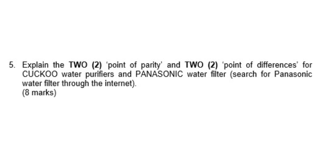 5. Explain the TWO (2) 'point of parity' and TWO