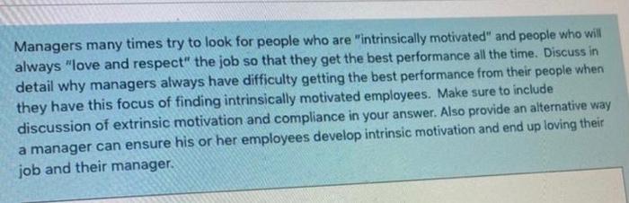 Managers many times try to look for people who