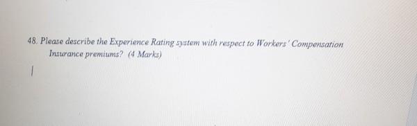 48. Please describe the Experience Rating system