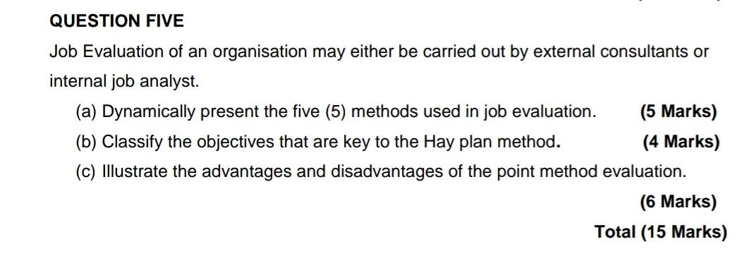 QUESTION FIVE Job Evaluation of an organisation