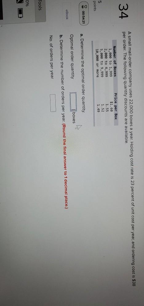 34 A small mail-order company uses 22,000 boxes a