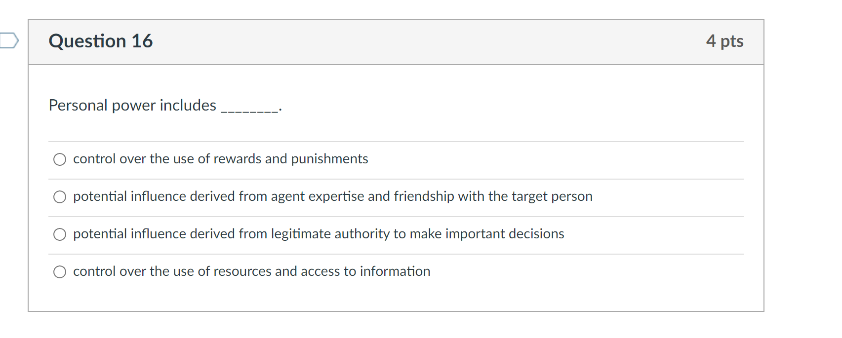 Question 16 Personal power includes control over