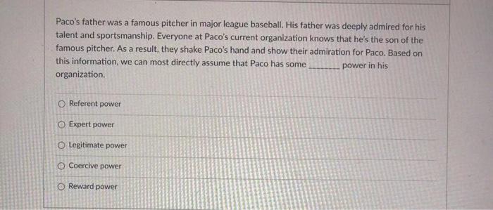 Paco's father was a famous pitcher in major