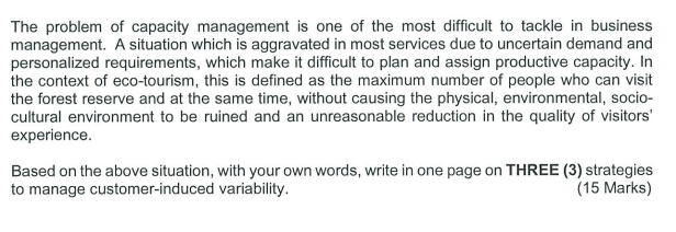 The problem of capacity management is one of the