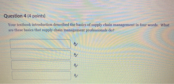 Question 4 (4 points) Your textbook introduction