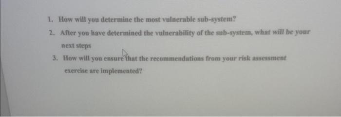 1. How will you determine the most vulnerable