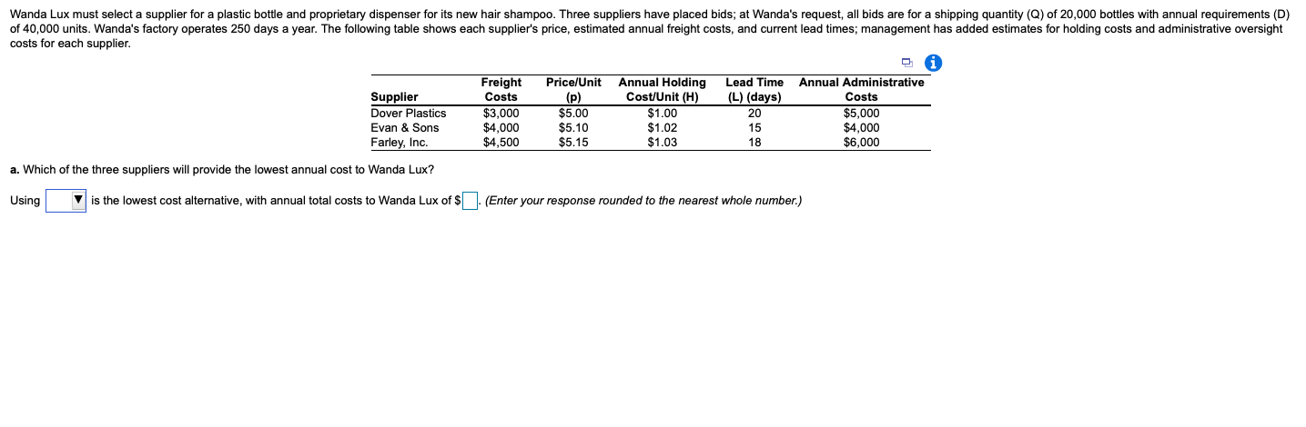 Wanda Lux must select a supplier for a plastic
