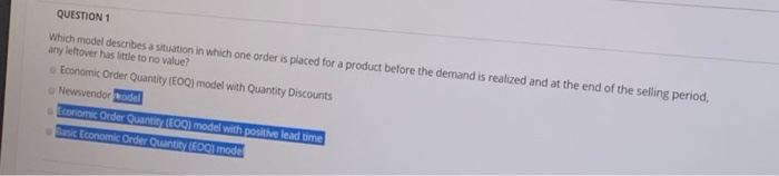 QUESTION 1 Which model describes a situation in