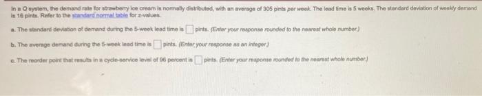 please show work In a Q system, the demand rate