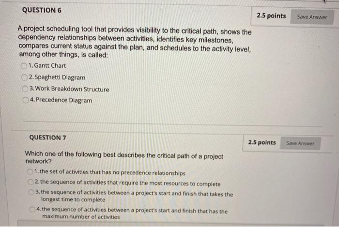 QUESTION 6 2.5 points Save Answer A project