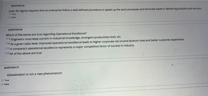 QUESTION 25 Lean Six Sigma requires that an