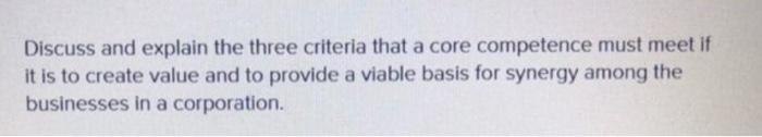 Discuss and explain the three criteria that a
