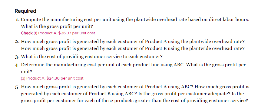 The following data are for the two products