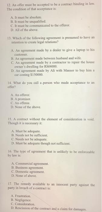 12. An offer must be accepted to be a contract
