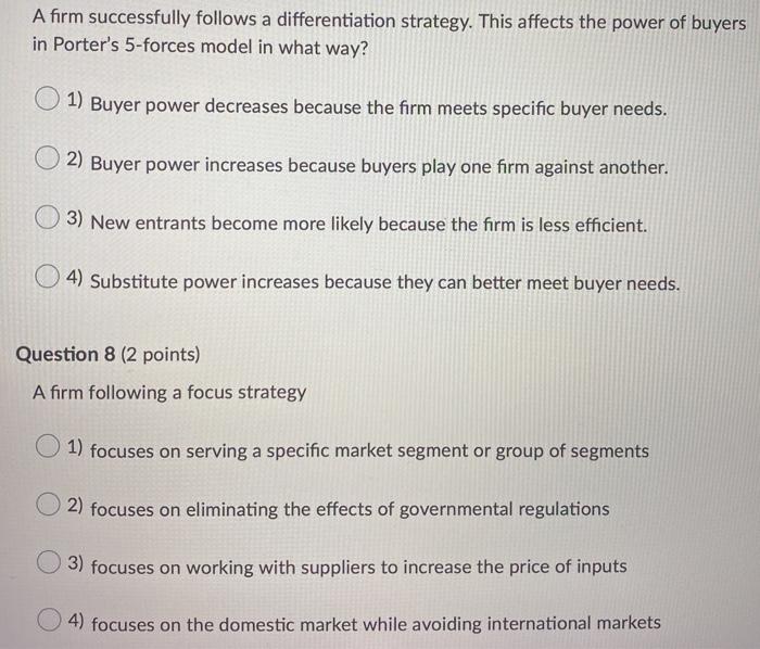 A firm successfully follows a differentiation