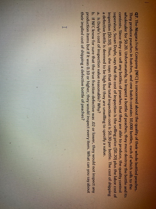 Question 7 and 8. Q7. The Niagara Fruit Company