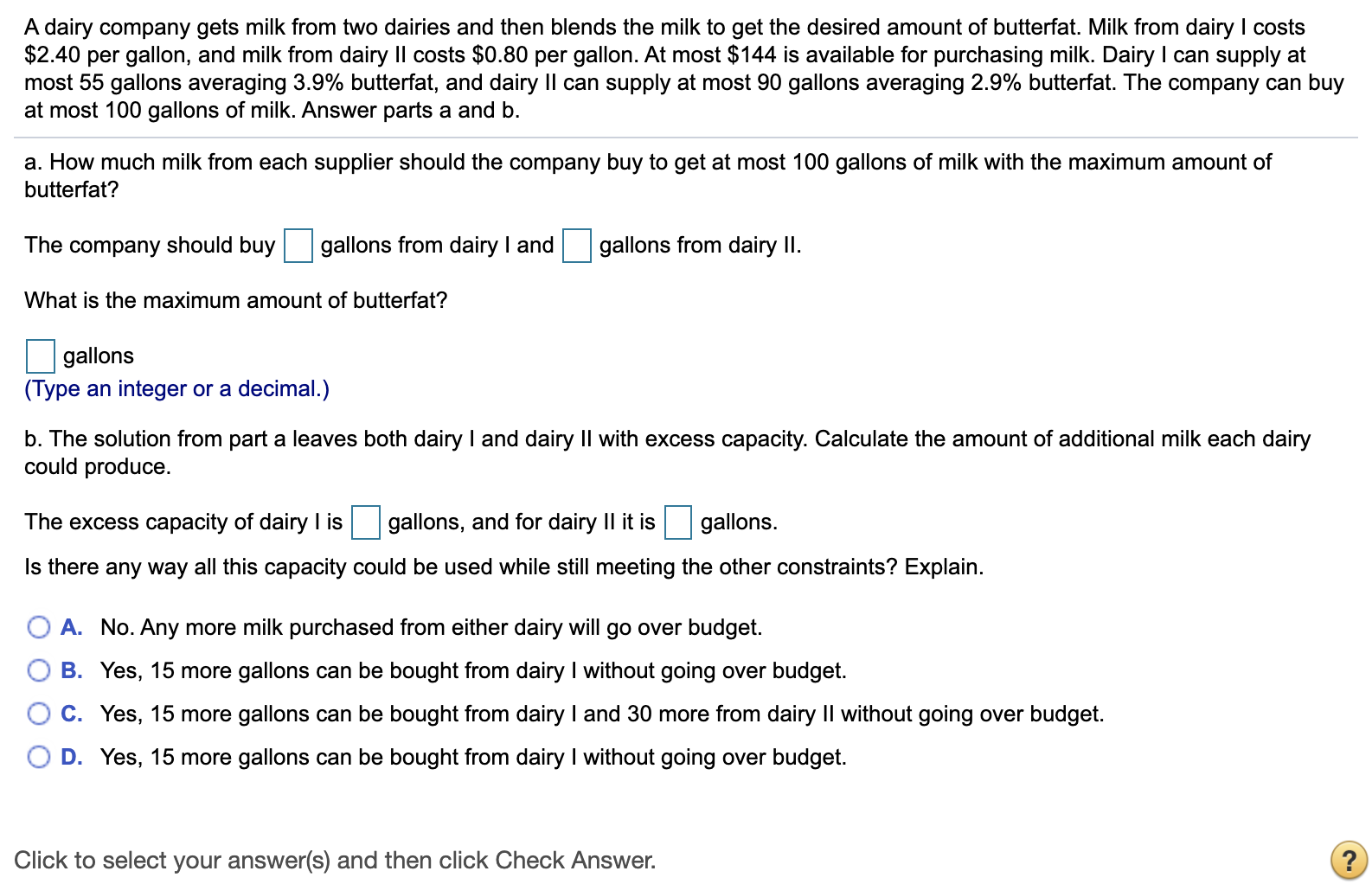 A dairy company gets milk from two dairies and