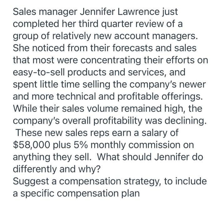 Sales manager Jennifer Lawrence just completed