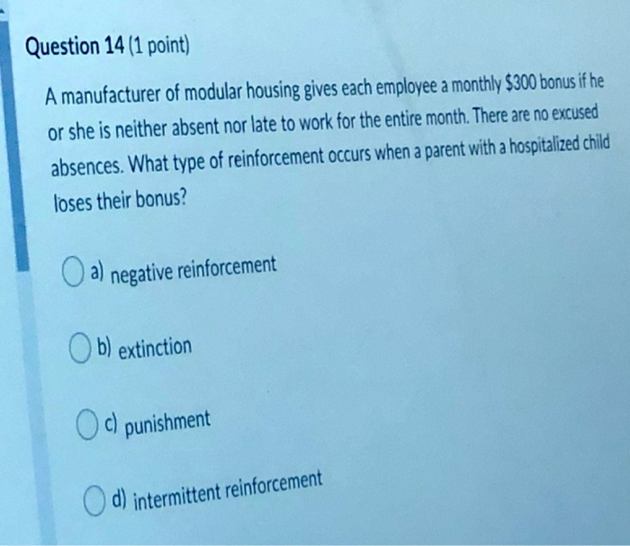 Question 14 (1 point) A manufacturer of modular