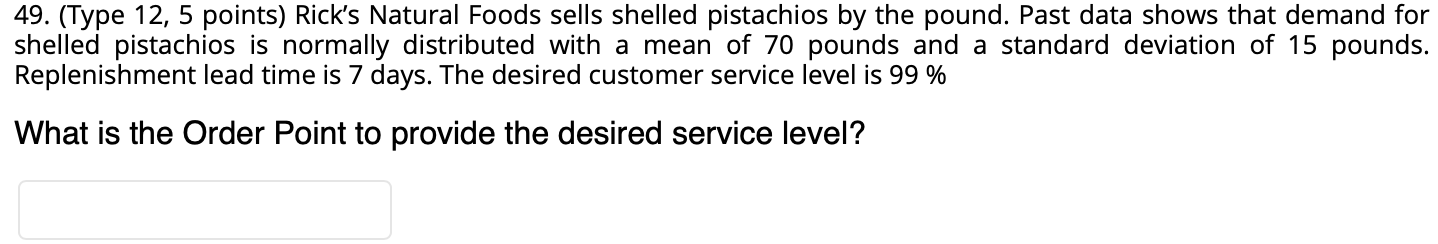49. (Type 12, 5 points) Rick's Natural Foods