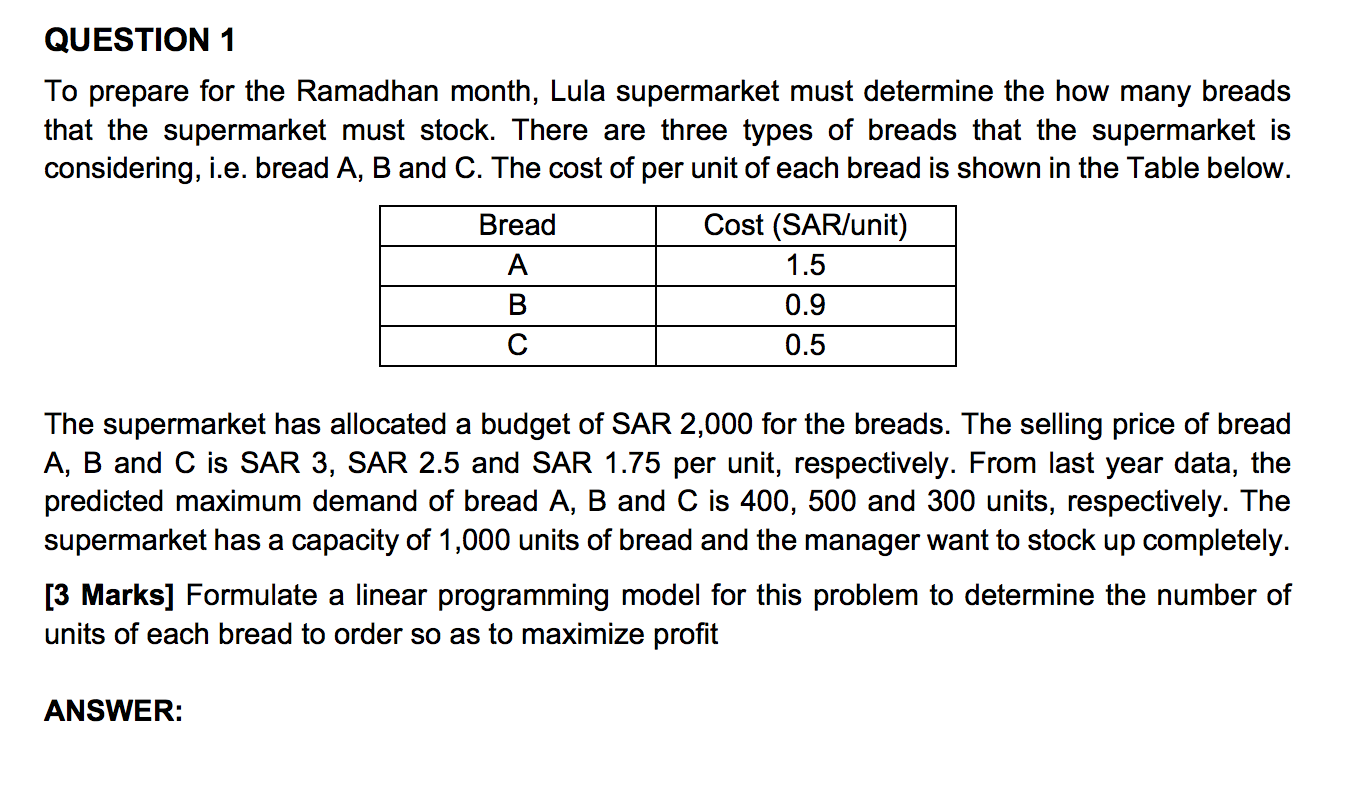 QUESTION 1 To prepare for the Ramadhan month,