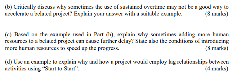 (b) Critically discuss why sometimes the use of