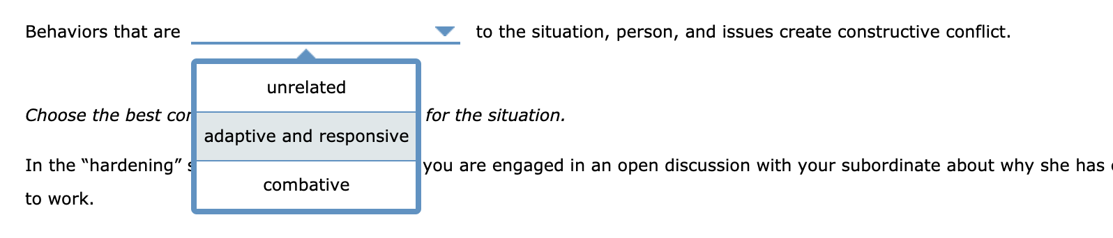 Behaviors that are to the situation, person, and