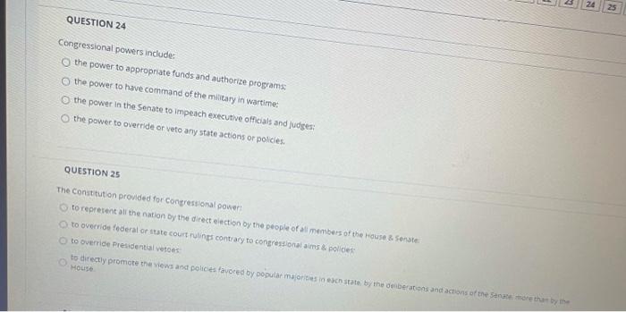 24 QUESTION 24 Congressional powers include: the
