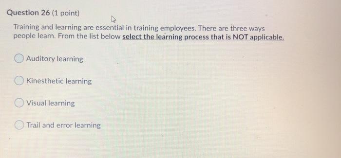 Question 26 (1 point) Training and learning are