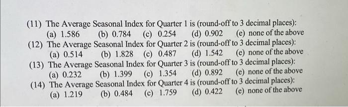 PROBLEM III. The quarterly sales data for a gift