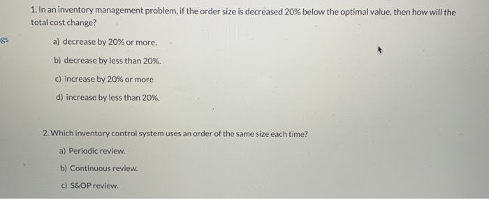 1. In an inventory management problem, if the