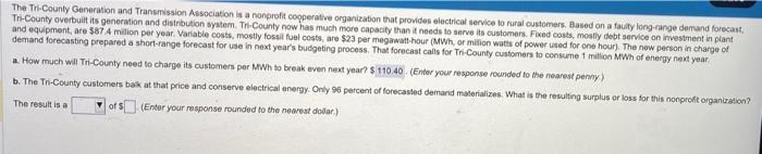 a. How much will Tri-County need to charge its
