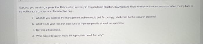 Suppose you are doing a project for Bahcesehir