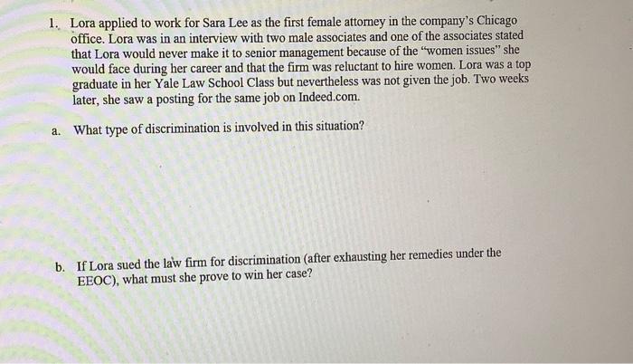 1. Lora applied to work for Sara Lee as the first