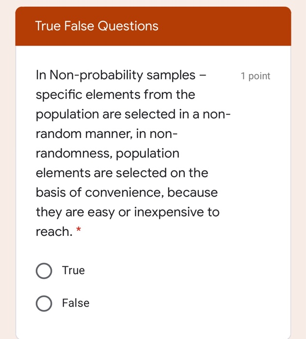 True False Questions 1 point In Non-probability