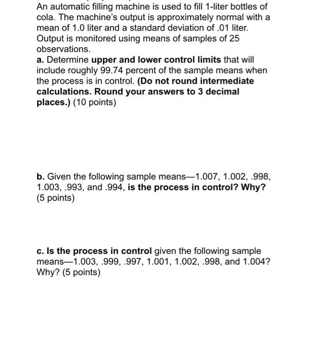 An automatic filling machine is used to fill
