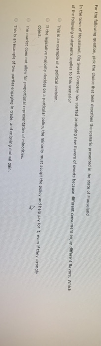 For the following question, pick the choice that