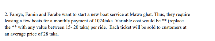 2. Fareya, Famin and Farabe want to start a new