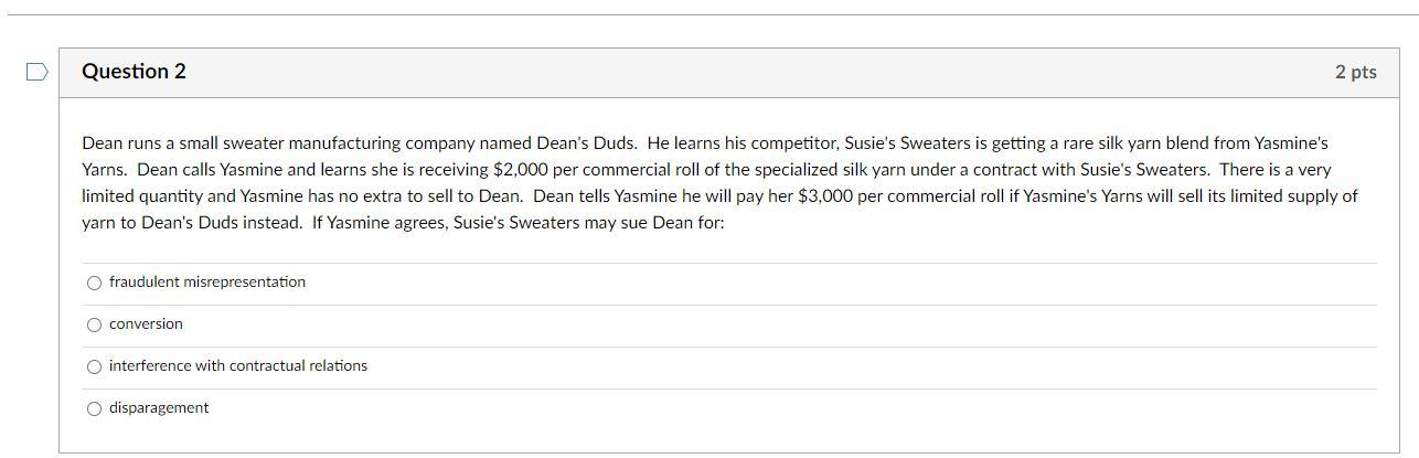 Question 2 2 pts Dean runs a small sweater