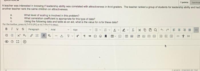 Save 1 points A teacher was interested in knowing