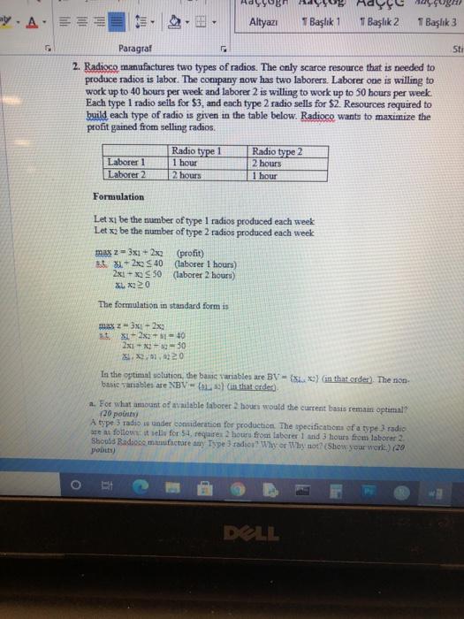 Radio manufactures two types of radios. The only