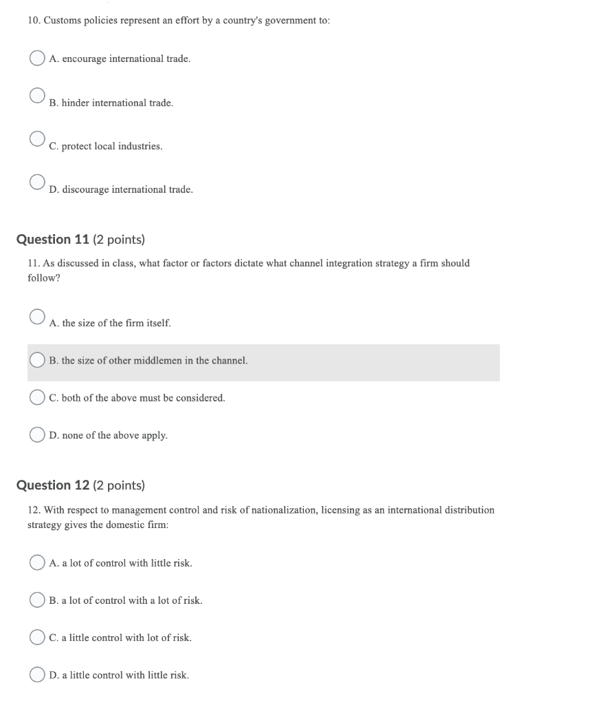 10. Customs policies represent an effort by a