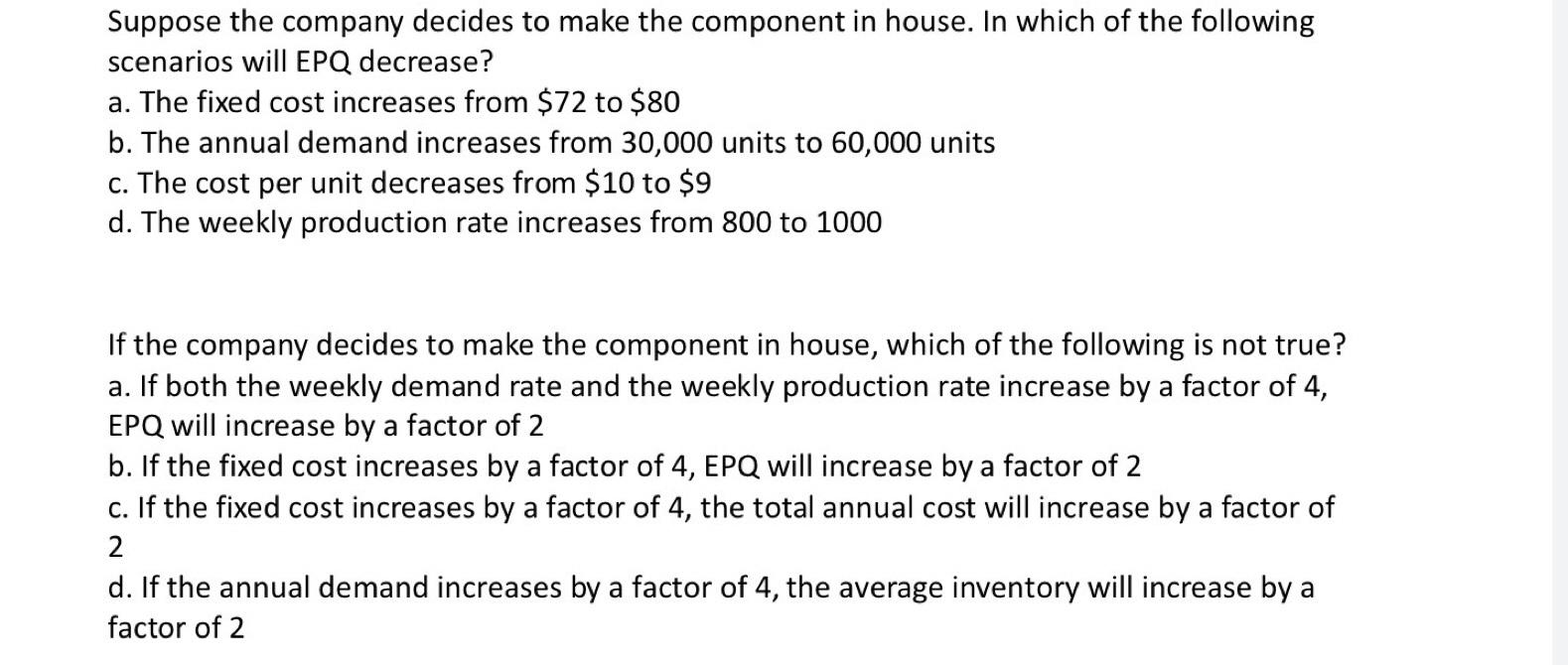 Suppose the company decides to make the component